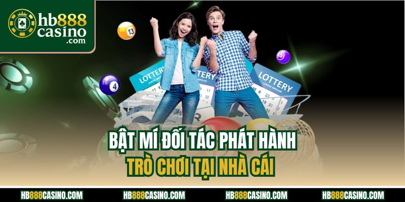 Bật mí đối tác phát hành trò chơi tại nhà cái